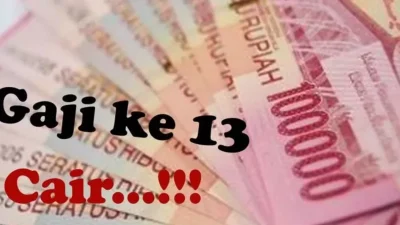 Pemerintah Salurkan Gaji ke-13 Sebesar Rp32,8 Triliun, Baru 48 Persen ASN Daerah Terima Pencairan